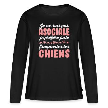 Je préfère juste fréquenter les chiens - T-shirt manches longues Premium bio Femme - noir - Devant - Julia (174cm)
