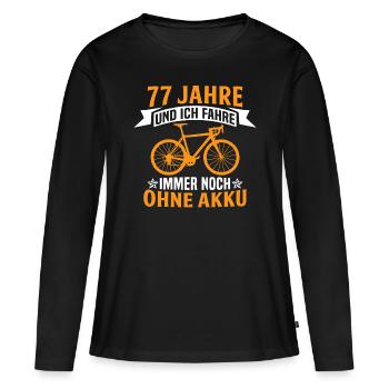 77. Geburtstag radfahrer fahrrad 77 jahre rennrad - Frauen Premium Bio Langarmshirt - Schwarz - Vorne - Julia (174cm)
