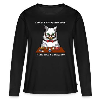 Chat Chimie Professeur Blague Pas De Réaction Blague Drôle - T-shirt manches longues Premium bio Femme - noir - Devant - Julia (174cm)