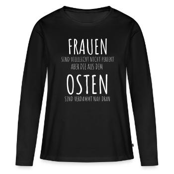 Ostdeutschland Frauen Perfektion - Frauen Premium Bio Langarmshirt - Schwarz - Vorne - Julia (174cm)