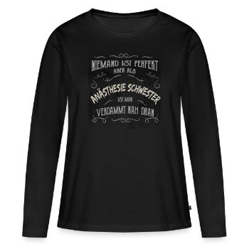Anaesthesie Schwester lustiger Spruch Anästhesie - Frauen Premium Bio Langarmshirt - Schwarz - Vorne - Julia (174cm)