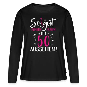 50 geburtstag frau frauen damen 50 jahre geschenk - Frauen Premium Bio Langarmshirt - Schwarz - Vorne - Julia (174cm)