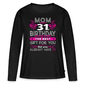 Funny Birthday Wishes Women 31st Birthday - Women's Premium Organic Long Sleeve Shirt - black - Front - Julia (174cm)