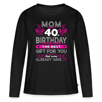 Drôle d’anniversaire souhaite aux femmes 40 ans - T-shirt manches longues Premium bio Femme - noir - Devant - Julia (174cm)