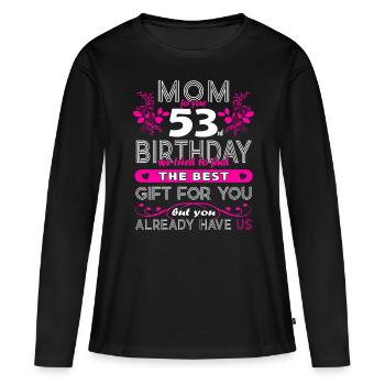 Funny Birthday Wishes Women 53rd Birthday - Women's Premium Organic Long Sleeve Shirt - black - Front - Julia (174cm)