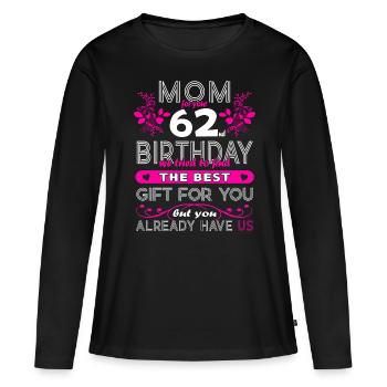 Funny Birthday Wishes Women 62nd Birthday - Women's Premium Organic Long Sleeve Shirt - black - Front - Julia (174cm)