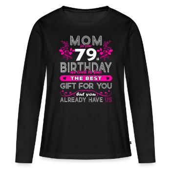 Funny Birthday Wishes Women 79th Birthday - Women's Premium Organic Long Sleeve Shirt - black - Front - Julia (174cm)