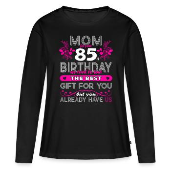 Funny Birthday Wishes Women 85th Birthday - Women's Premium Organic Long Sleeve Shirt - black - Front - Julia (174cm)
