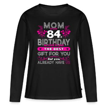 Funny Birthday Wishes Women 84th Birthday - Women's Premium Organic Long Sleeve Shirt - black - Front - Julia (174cm)