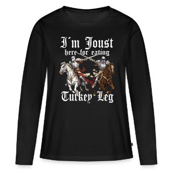 Je suis ici parce que je suis une foire aux cuisses de dinde - T-shirt manches longues Premium bio Femme - noir - Devant - Julia (174cm)
