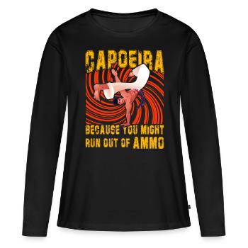 Capoeira, weil dir die Munition ausgehen könnte - Frauen Premium Bio Langarmshirt - Schwarz - Vorne - Julia (174cm)