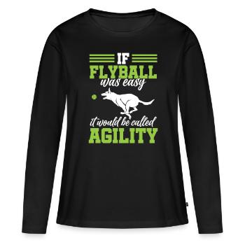 Flyball Canine Sport Agility Parcour Dog - Frauen Premium Bio Langarmshirt - Schwarz - Vorne - Julia (174cm)