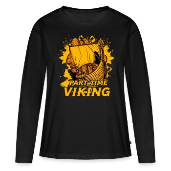 Teilzeit Wikinger - Frauen Premium Bio Langarmshirt - Schwarz - Vorne - Julia (174cm)