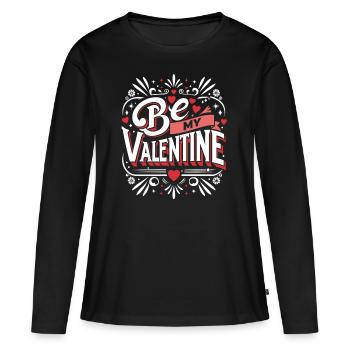 Be my Valentine - Amour - Cadeau - T-shirt manches longues Premium bio Femme - noir - Devant - Julia (174cm)