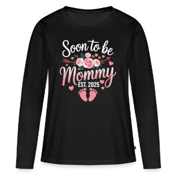 Bald Mama – Baby kommt 2025 - Frauen Premium Bio Langarmshirt - Schwarz - Vorne - Julia (174cm)