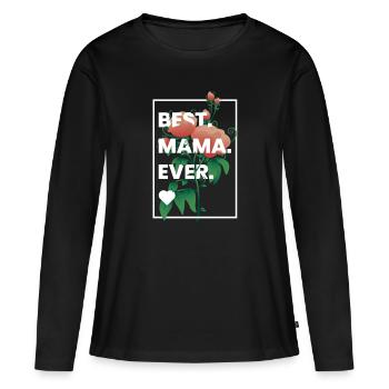 Mothers Day Gift Best Mom Ever Flowers Floral Mom - Women's Premium Organic Long Sleeve Shirt - black - Front - Julia (174cm)