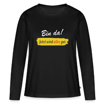Je suis là maintenant tout ira bien - dire drôle - T-shirt manches longues Premium bio Femme - noir - Devant - Julia (174cm)