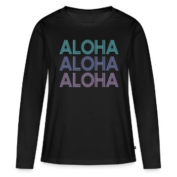 Aloha Aloha Aloha | Les couleurs peuvent être changées - T-shirt manches longues Premium bio Femme - noir - Devant - Julia (174cm)