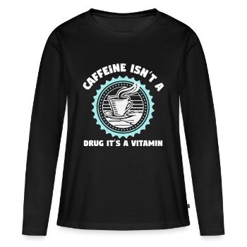 LA CAFÉINE N’EST PAS UNE DROGUE, C’EST UNE VITAMINE - T-shirt manches longues Premium bio Femme - noir - Devant - Julia (174cm)