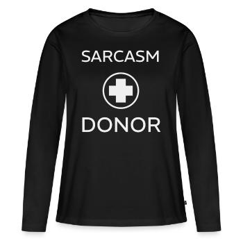 SARKASMUS SPENDER - Frauen Premium Bio Langarmshirt - Schwarz - Vorne - Julia (174cm)