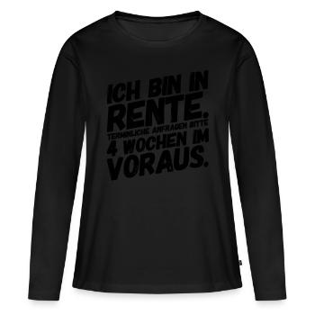 Rentner Rentnerin Lustige Sprüche Termine - Frauen Premium Bio Langarmshirt - Schwarz - Vorne - Julia (174cm)