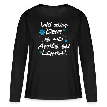 Wo zum Deifi ist mein Après-Ski Lehrer Snowboard - Frauen Premium Bio Langarmshirt - Schwarz - Vorne - Julia (174cm)