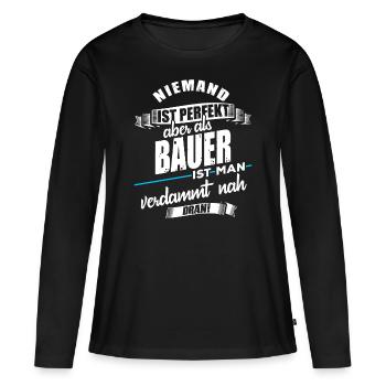 Lustiger Bauer Spruch - Frauen Premium Bio Langarmshirt - Schwarz - Vorne - Julia (174cm)