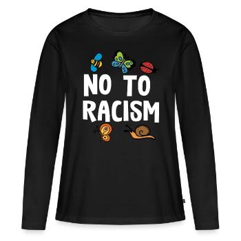Rassismus Gegen Rechts Spruch Damen Geschenk - Frauen Premium Bio Langarmshirt - Schwarz - Vorne - Julia (174cm)