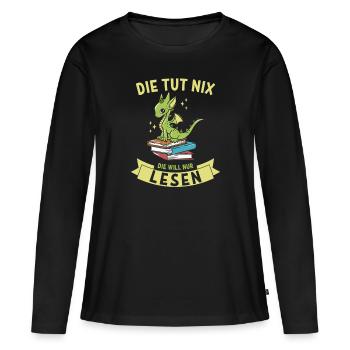 Die tut nix, die will nur lesen - Book Dragon - Frauen Premium Bio Langarmshirt - Schwarz - Vorne - Julia (174cm)