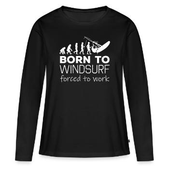 Né à la planche à voile forcé de travailler l'évolution - T-shirt manches longues Premium bio Femme - noir - Devant - Julia (174cm)