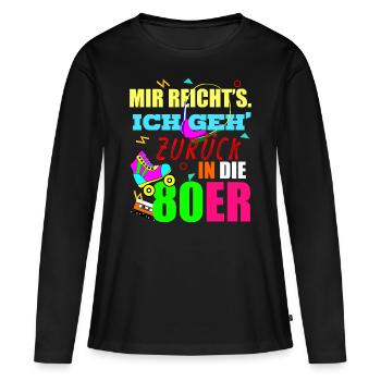 80er Jahre Retro 80s Spruch - Frauen Premium Bio Langarmshirt - Schwarz - Vorne - Julia (174cm)