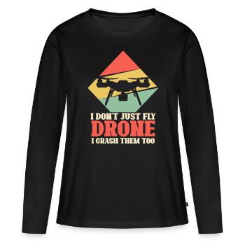 I don't just fly drone I crush them too - Frauen Premium Bio Langarmshirt - Schwarz - Vorne - Julia (174cm)