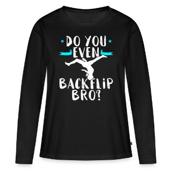 Avez-vous même Backflip Bro? - T-shirt manches longues Premium bio Femme - noir - Devant - Julia (174cm)