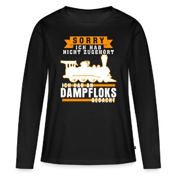 Dampflok Spruch Eisenbahn Dampfloks - Frauen Premium Bio Langarmshirt - Schwarz - Vorne - Julia (174cm)
