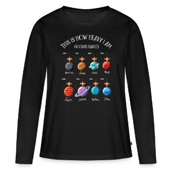 Planeten, Universum, Schwer Auf Planeten - Frauen Premium Bio Langarmshirt - Schwarz - Vorne - Julia (174cm)