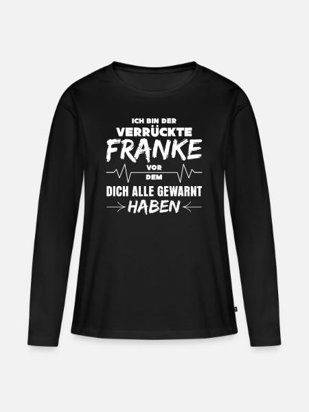 Franken Spruch - Verrückter Franke - Frauen Premium Bio Langarmshirt - Schwarz