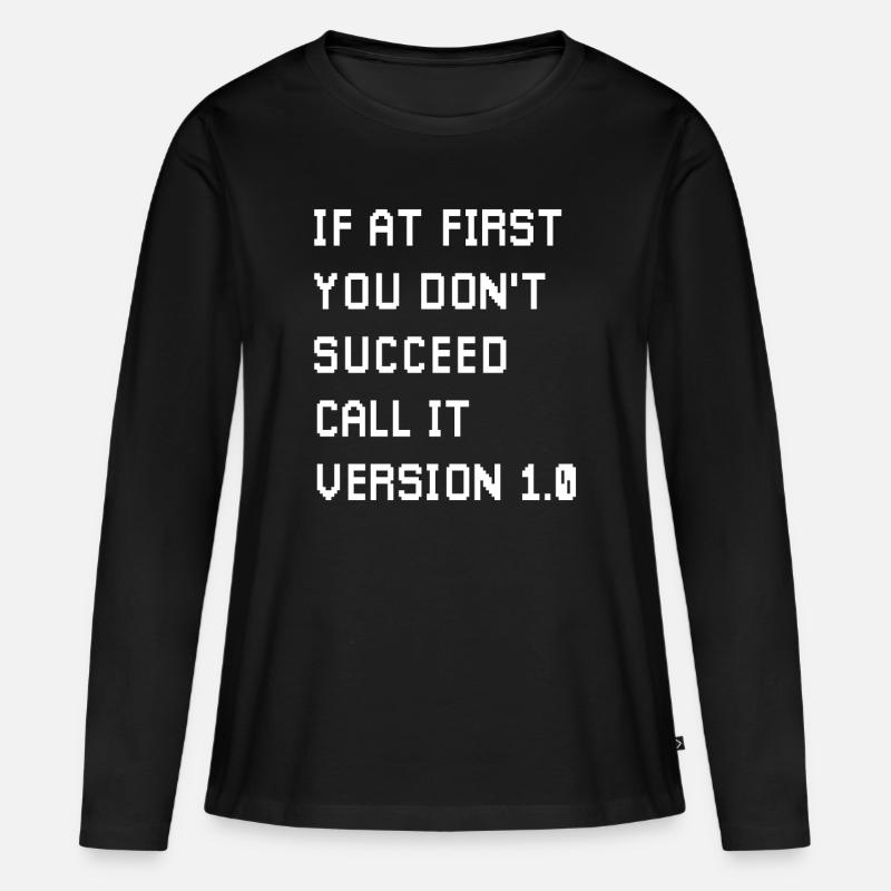 If At First You Don't Succeed Coder Game Developer - Women's Premium Organic Long Sleeve Shirt - black