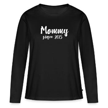 Mommy since 2015 Mutter Mama Geschenk Muttertag - Frauen Premium Bio Langarmshirt - Schwarz - Vorne - Julia (174cm)