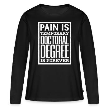 PhD Degree - Women's Premium Organic Long Sleeve Shirt - black - Front - Julia (174cm)