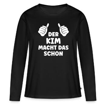 Kim Lustiger Spruch Vorname Name Kim - Frauen Premium Bio Langarmshirt - Schwarz - Vorne - Julia (174cm)