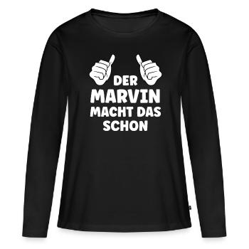 Marvin Lustiger Spruch Vorname Name Marvin - Frauen Premium Bio Langarmshirt - Schwarz - Vorne - Julia (174cm)