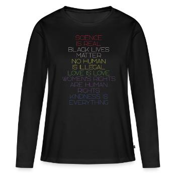 Science is real BLM Human Rights - Women's Premium Organic Long Sleeve Shirt - black - Front - Julia (174cm)