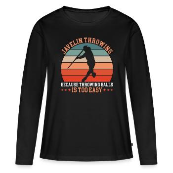 Lancer du javelot parce que lancer des balles - T-shirt manches longues Premium bio Femme - noir - Devant - Julia (174cm)