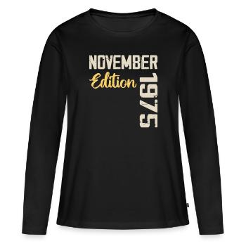 Geboren im November 1975 - Ausgabe 1975 - Frauen Premium Bio Langarmshirt - Schwarz - Vorne - Julia (174cm)