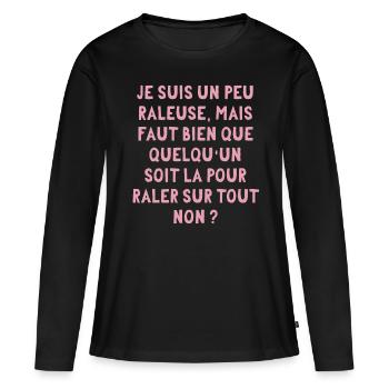 je suis un peu râleuse - T-shirt manches longues Premium bio Femme - noir - Devant - Julia (174cm)