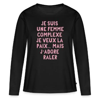 je veux la paix mais j'adore raler - T-shirt manches longues Premium bio Femme - noir - Devant - Julia (174cm)