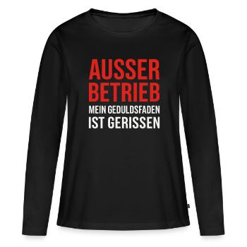 Ausser Betrieb - Geduldsfaden - Frauen Premium Bio Langarmshirt - Schwarz - Vorne - Julia (174cm)