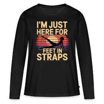 I'm Just Here For Feet In Straps 13 - Frauen Premium Bio Langarmshirt - Schwarz - Vorne - Julia (174cm)