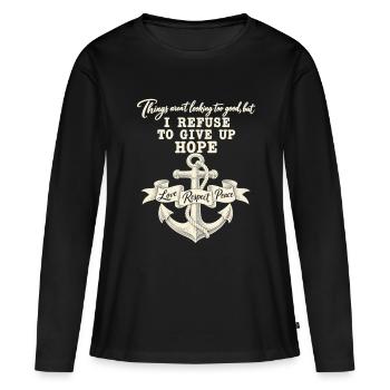 Ich weigere mich, die Hoffnung aufzugeben, Anker - Frauen Premium Bio Langarmshirt - Schwarz - Vorne - Julia (174cm)