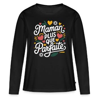 Maman plus que Parfaite - T-shirt manches longues Premium bio Femme - noir - Devant - Julia (174cm)